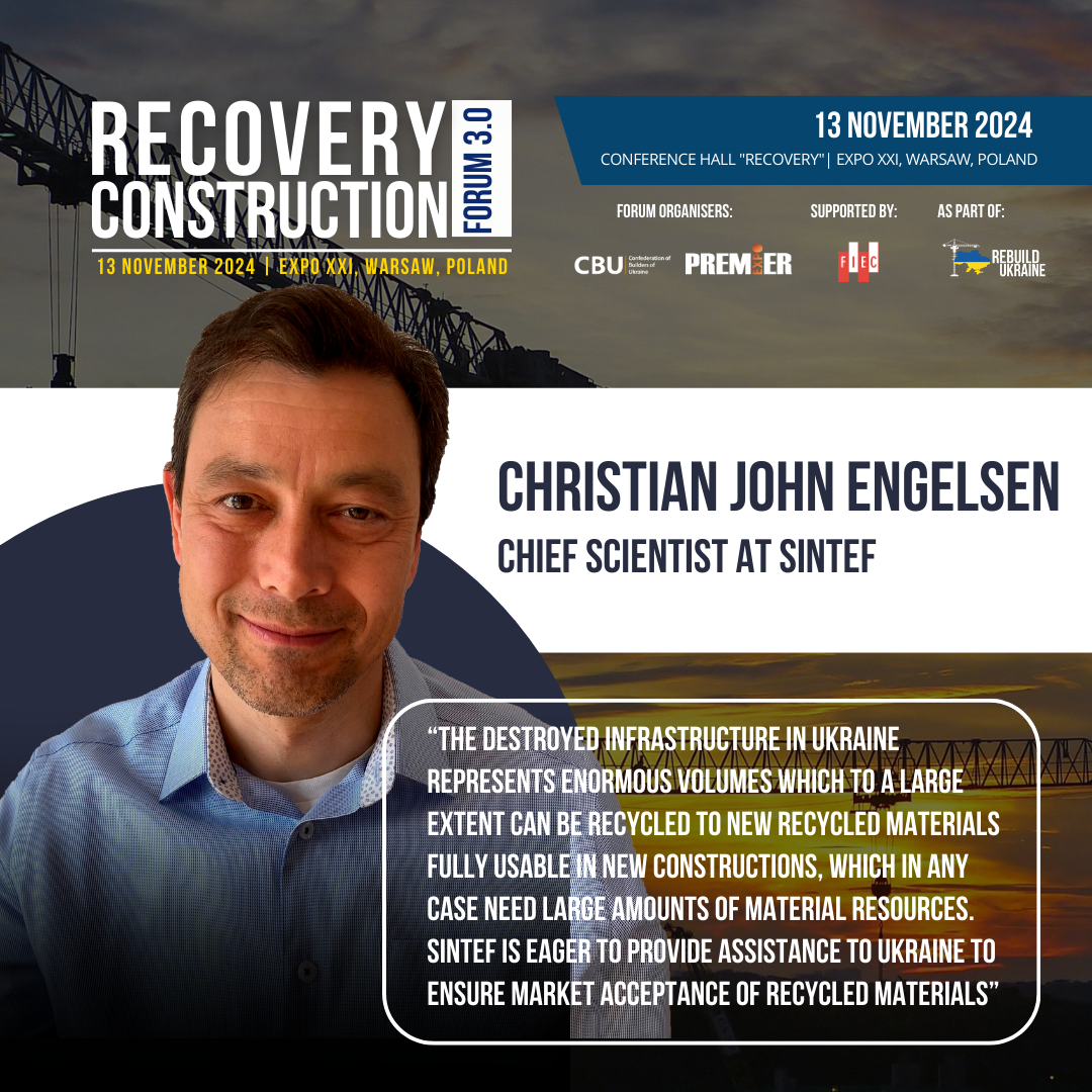 👤Christian John Engelsen, Chief Scientist at SINTEF, will be a speaker at the Recovery Construction Forum 3.0, which will be held on November 13, 2024 in Warsaw, Poland.