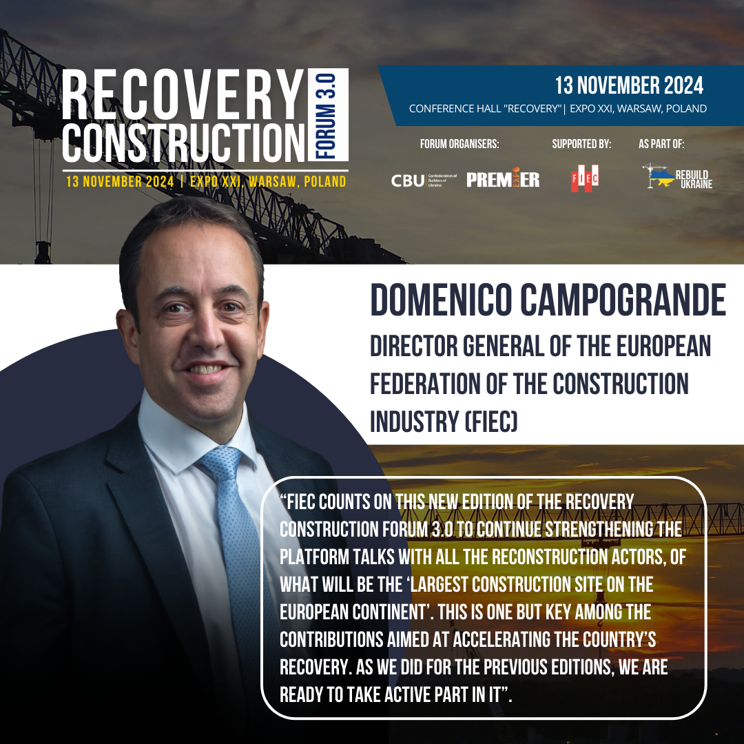 👤Domenico Campogrande, Director General of the European Construction Industry Federation (FIEC),  will moderate the Recovery Construction Forum 3.0, which will be held on November 13, 2024 in Warsaw, Poland.