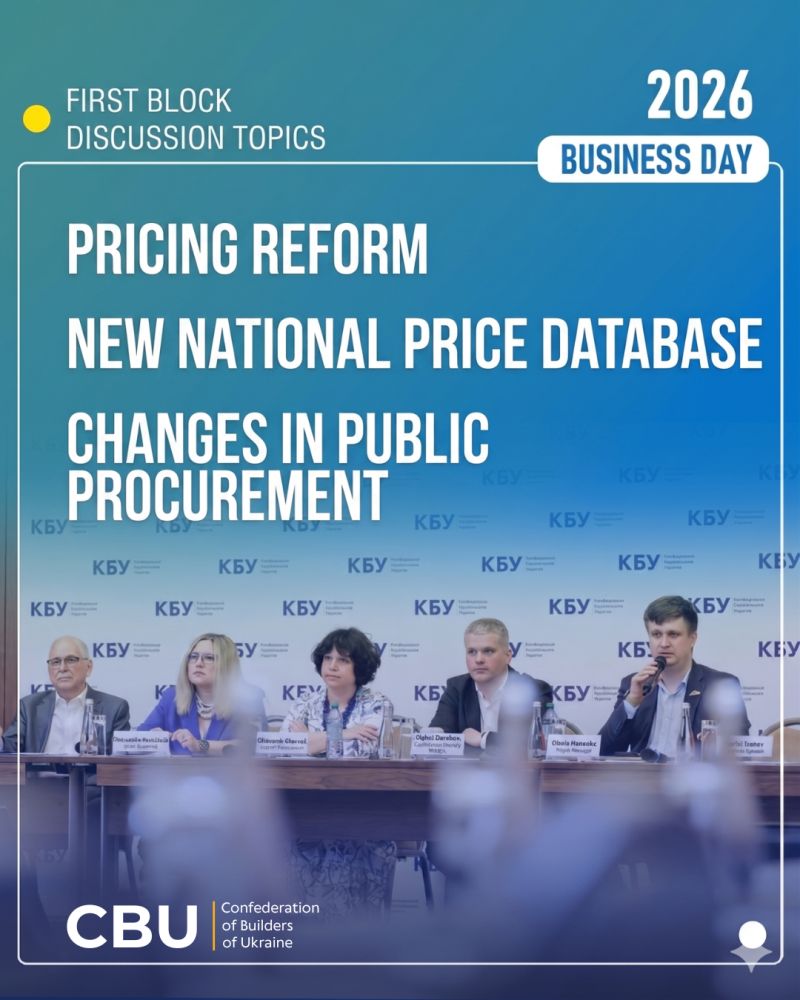 📅 On June 18, 2026, within the framework of the CBU Business Day, the first thematic block "New Construction Economy: Pricing Reform, Labor Remuneration, and the Cost of Rebuilding Ukraine" took place.
