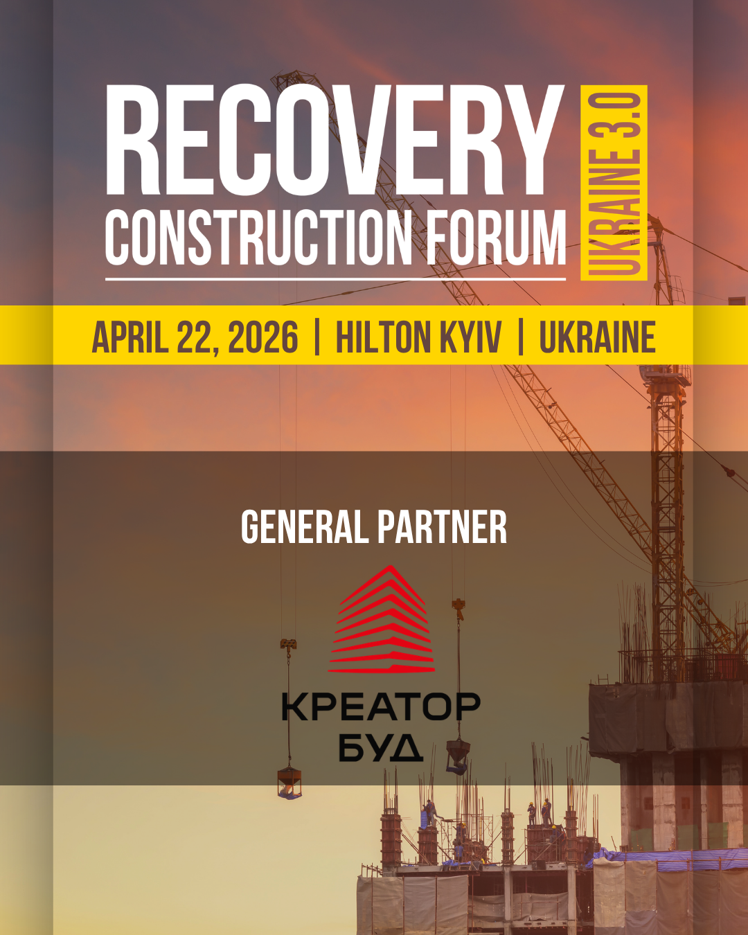 🌇 Kreator-Bud is the General Partner of RECOVERY CONSTRUCTION FORUM UKRAINE 3.0