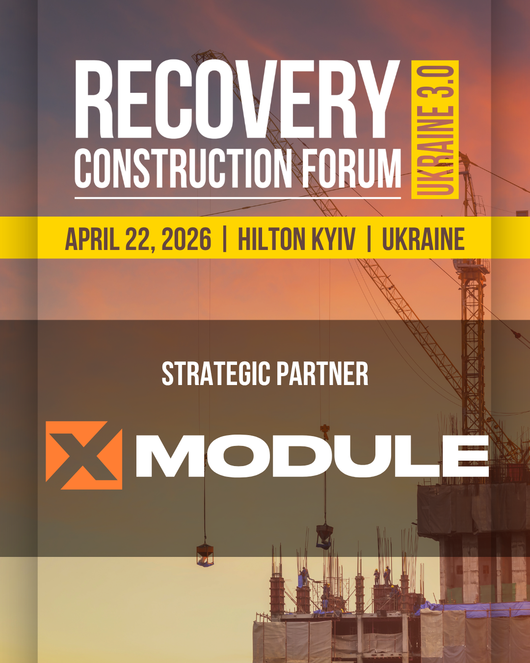 🌇 "XModule" is a strategic partner of the RECOVERY CONSTRUCTION FORUM UKRAINE 3.0