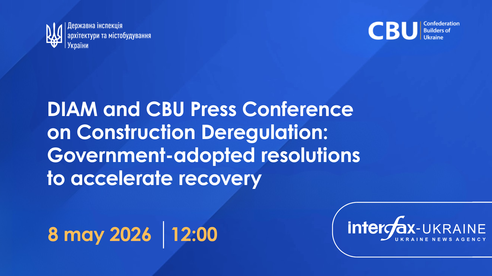 Press Conference by DIAM and CBU on Construction Deregulation: Resolutions Adopted by the Government to Accelerate Rebuilding